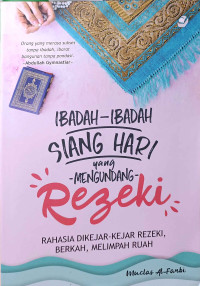Image of Ibadah-Ibadah Siang Hari Yang Mengundang Rezeki