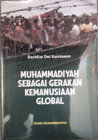Image of MUHAMMADIYAH SEBAGAI GERAKAN KEMANUSIAAN GLOBAL