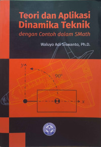Image of Teori Dan Aplikasi Dinamika Teknik: Dengan Contoh Dalam SMath
